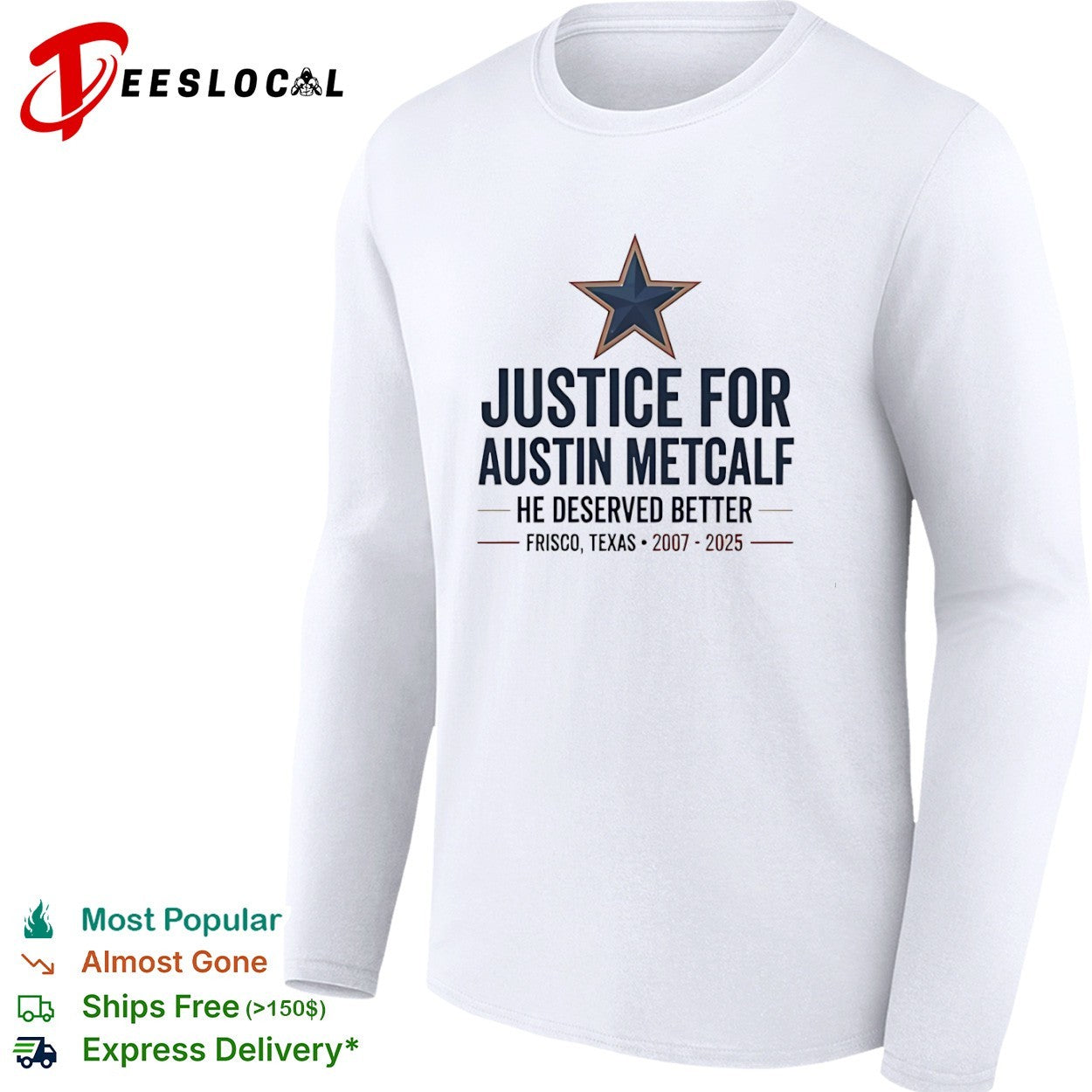 Justice for Austin Metcalf he deserved better Frisco Texas 2007 2025 shirt