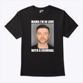 Justin Timberlake Mugshot Mama I’m In Love With A Criminal Shirt