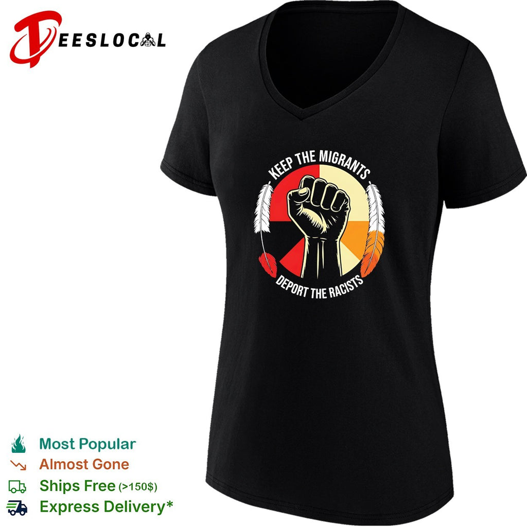 Keep the migrants deport the racists vintage shirt