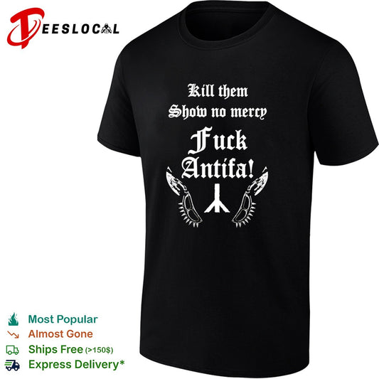 Kill them Show no mercy Fuck Antifa shirt