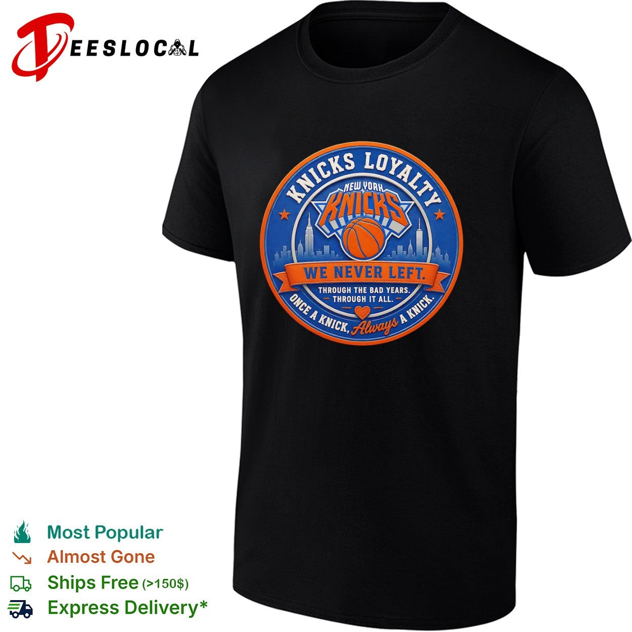 Knicks Loyalty We Never Left Through the Bad Years Once a Knick Always a Knick New York Knicks shirt