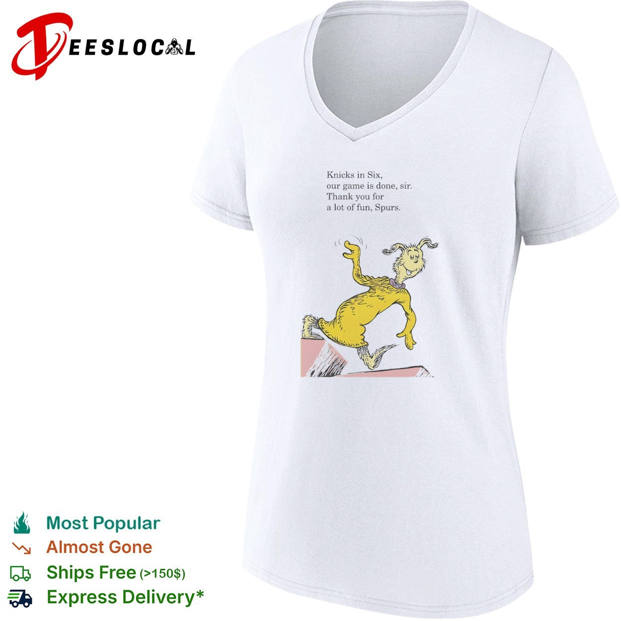 Knicks in Six our game is done sir thank you for a lot of fun Spurs Dr Seuss shirt