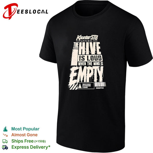 Kounterst8 the hive is loud when the mind is empty shirt