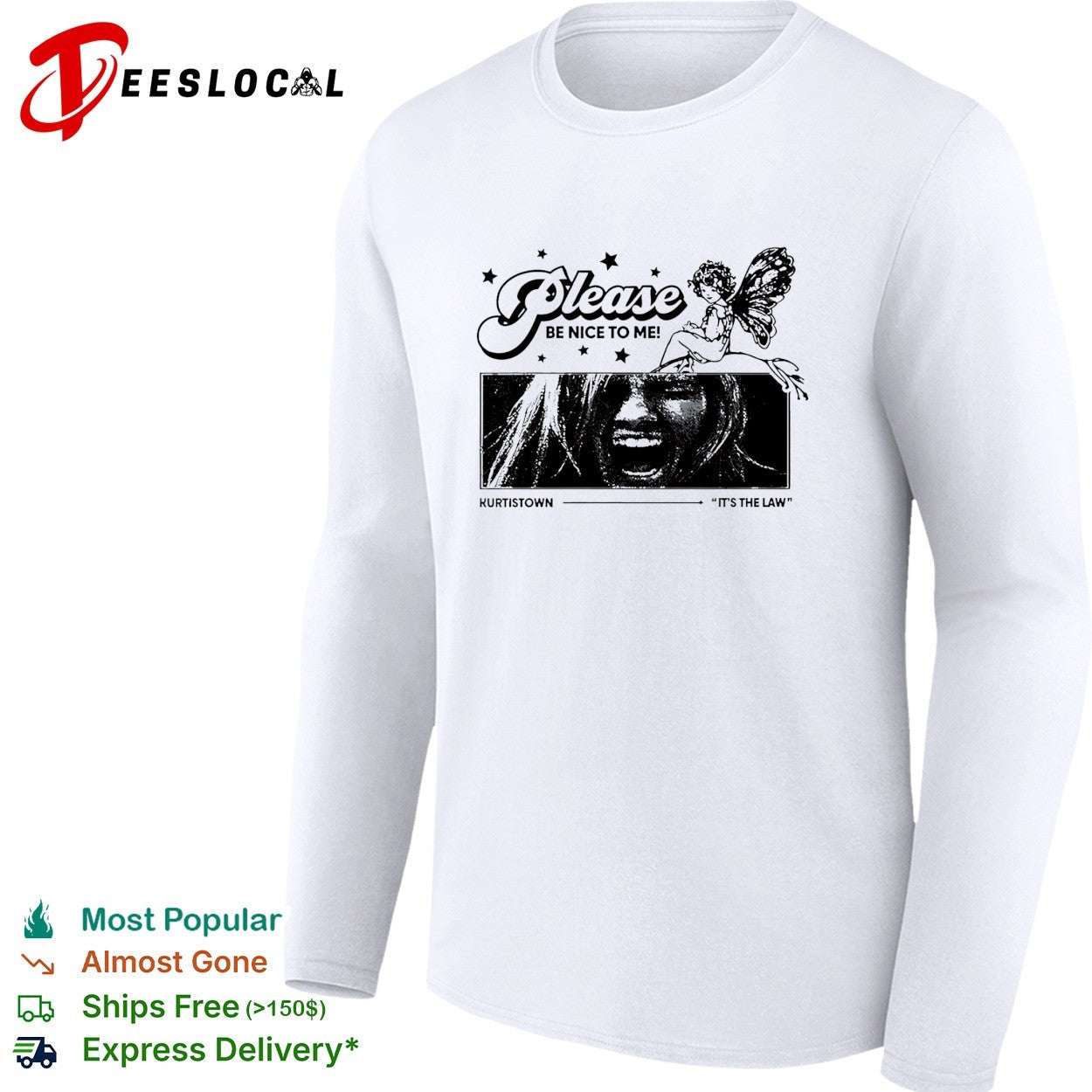 Kurt Cobain Nirvana Please be nice to me Kurtistown its the law shirt