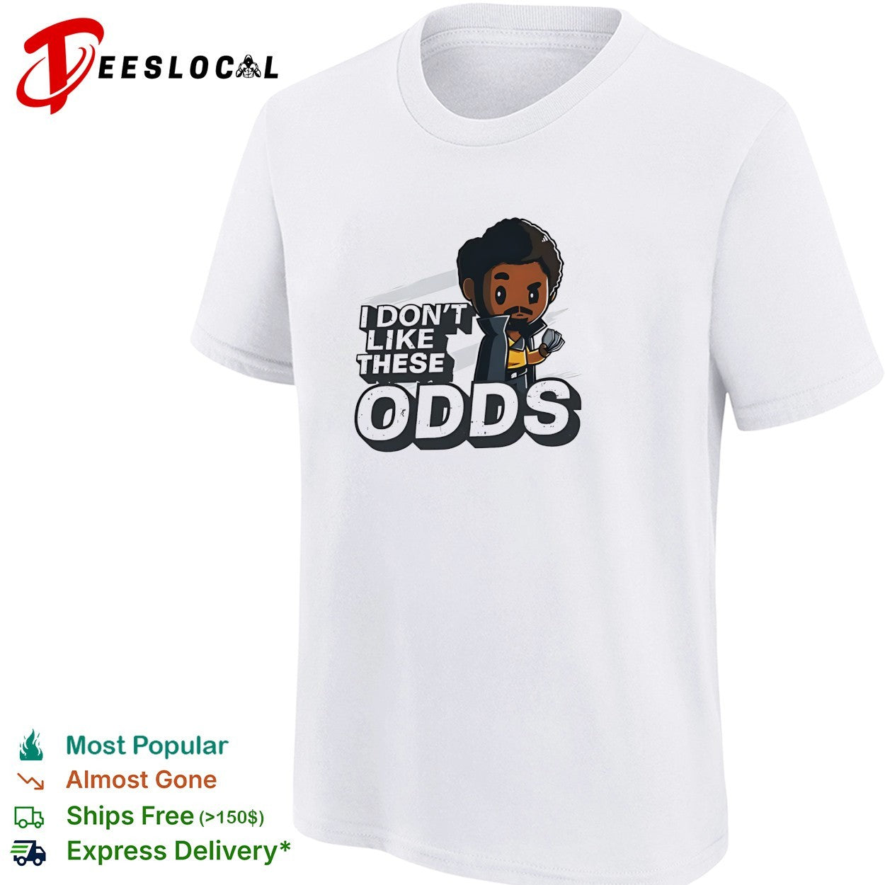 Lando Calrissian I don’t like these odds Star Wars cartoon shirt