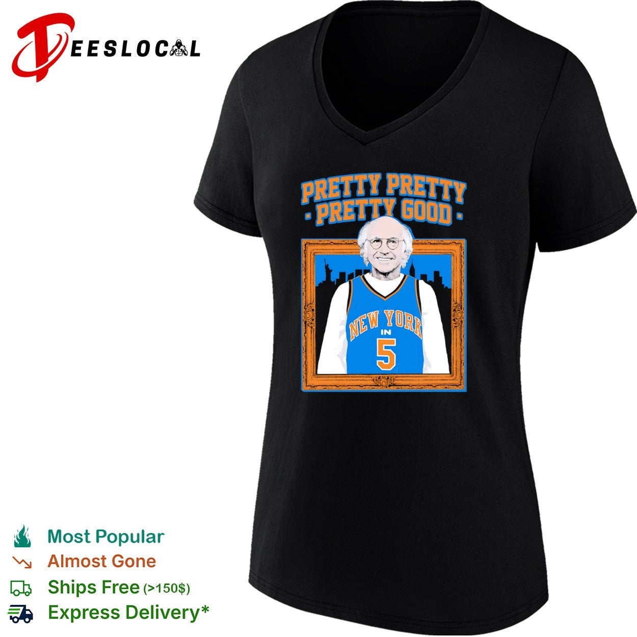 Larry David New York Knicks NBA Pretty Pretty Pretty Good in shirt