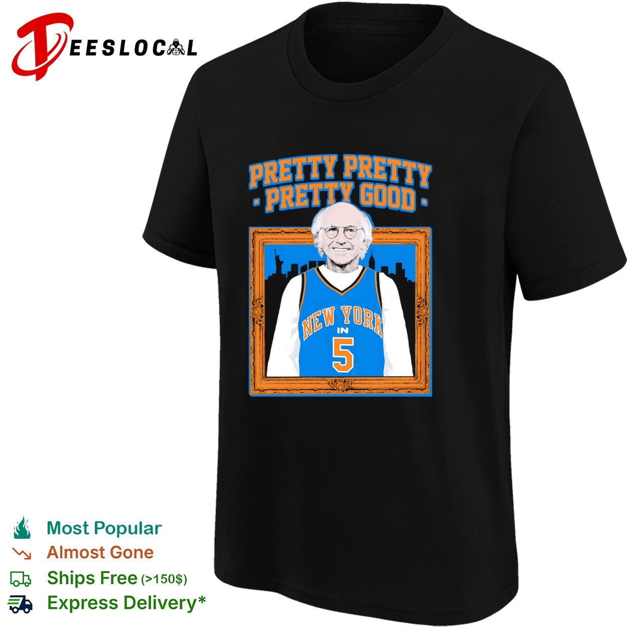 Larry David New York Knicks NBA Pretty Pretty Pretty Good in shirt