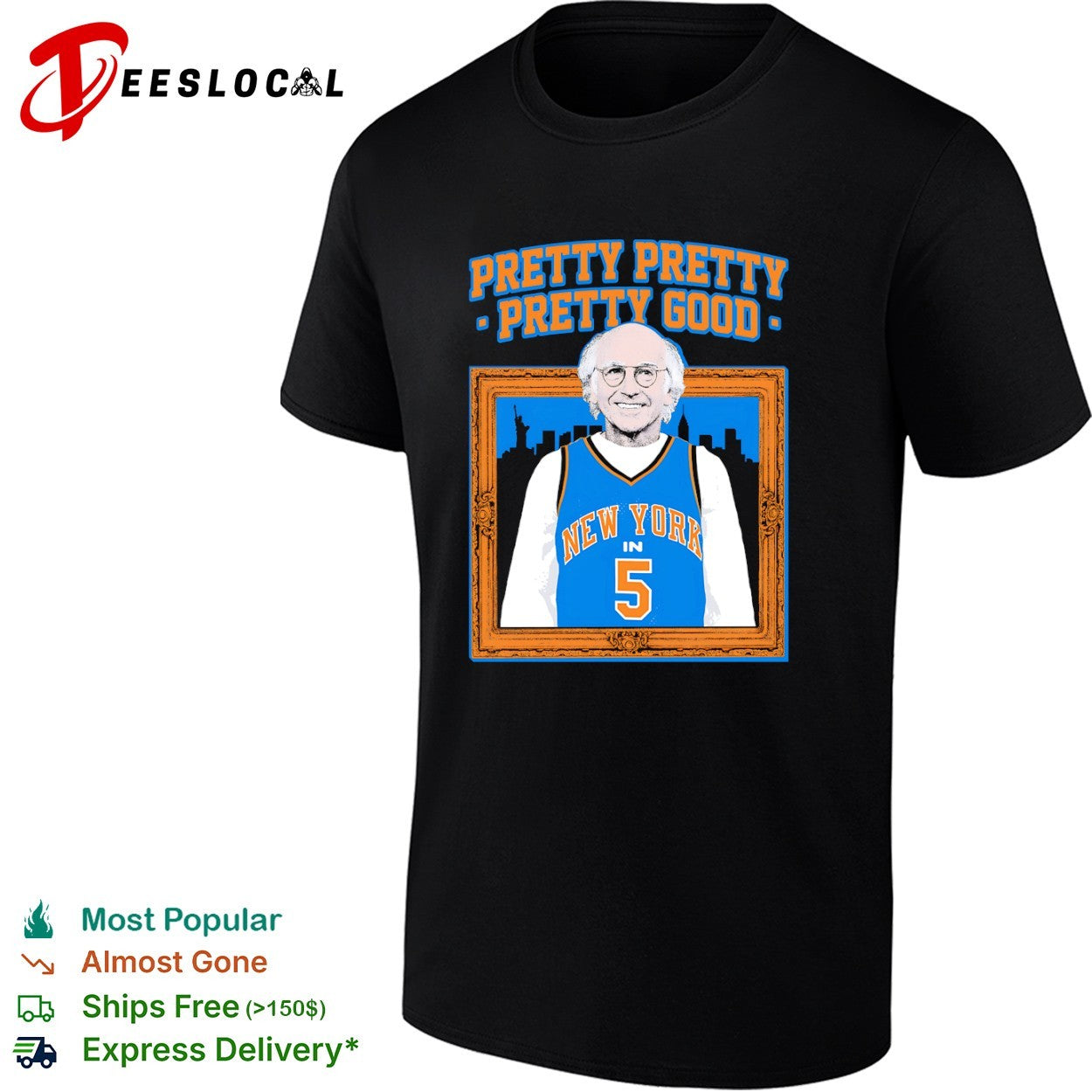 Larry David New York Knicks NBA Pretty Pretty Pretty Good in shirt