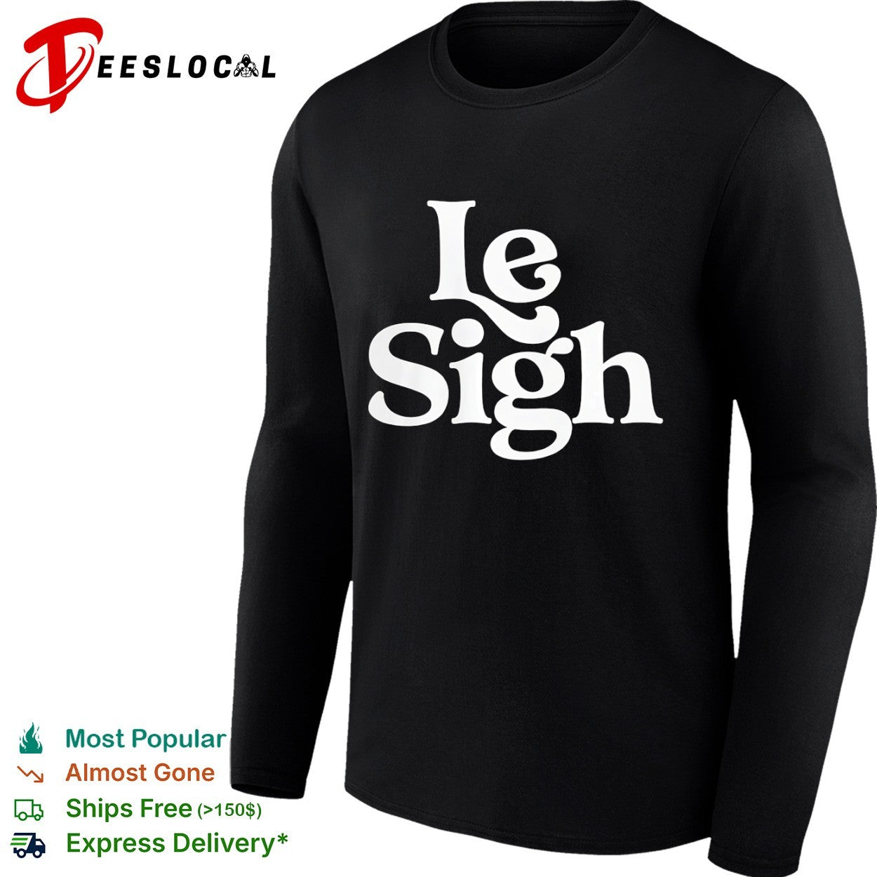 Le Sigh Shirt