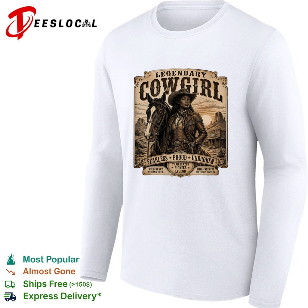 Legendary cowgirl fearless proud unbroken western horse vintage shirt