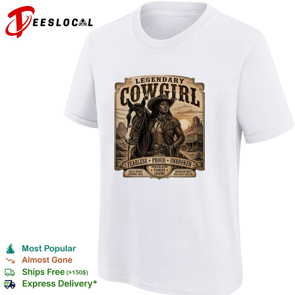 Legendary cowgirl fearless proud unbroken western horse vintage shirt