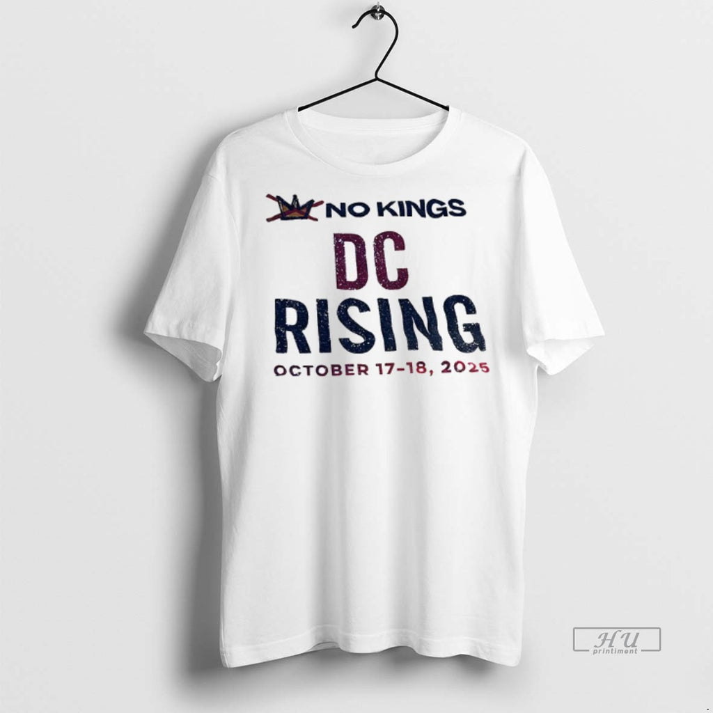 Limited Edition No Kings Dc Rising October 17 18 2025 Tee Shirt Sweater