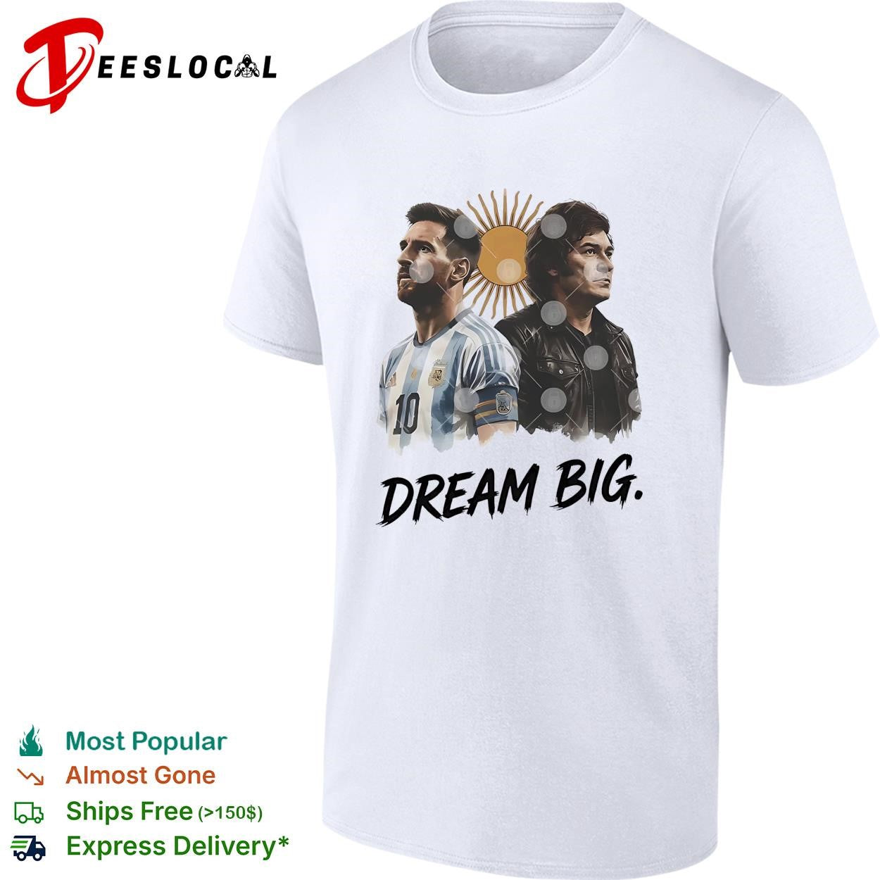 Lionel Messi x Javier Milei Dream Big graphic shirt