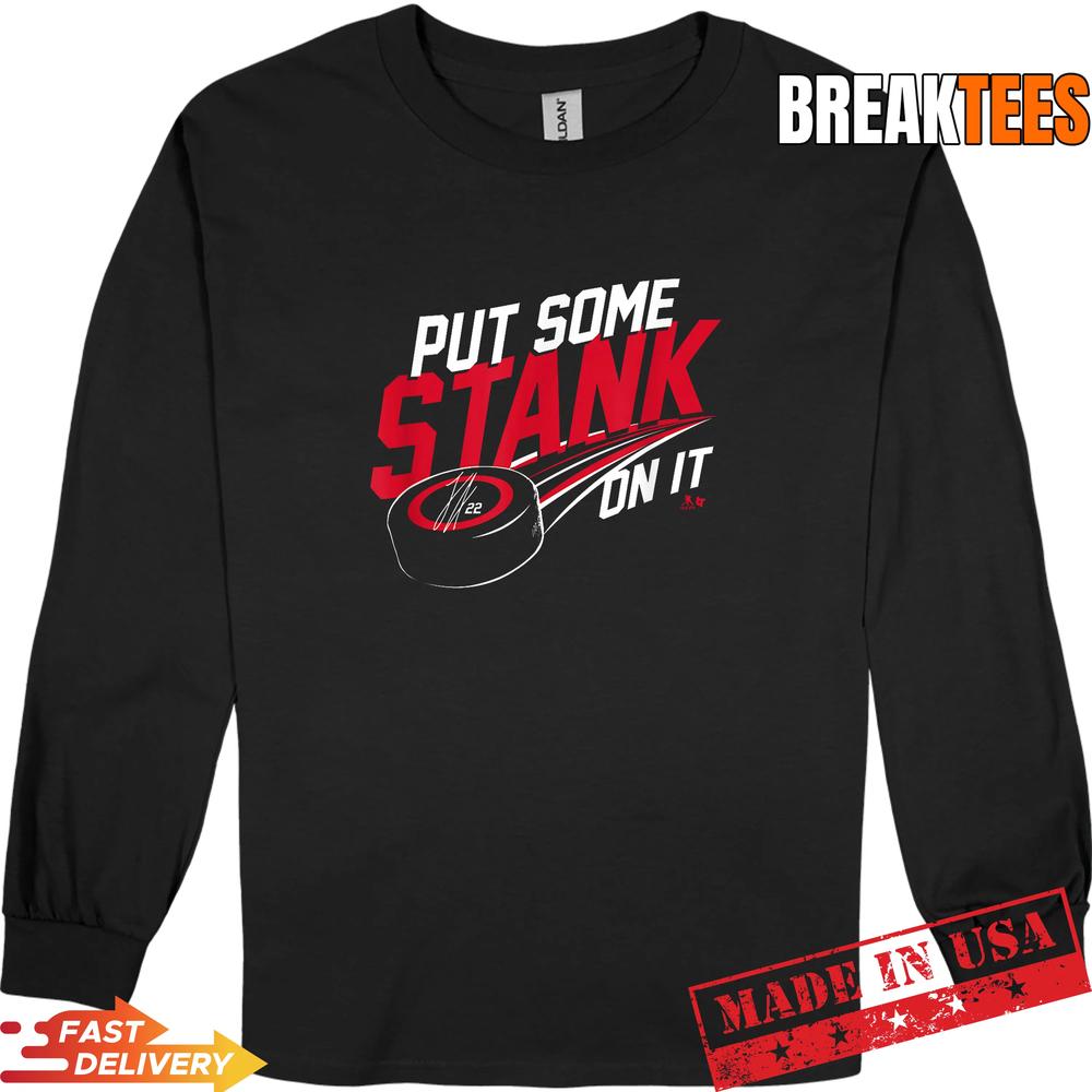Logan Stankoven Put Some Stank On It Carolina Hockey Shirt