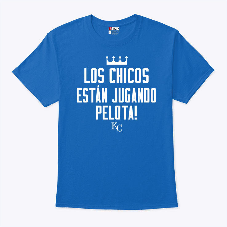 Los Chicos Estan Jugando Pelota KC Royals Shirt