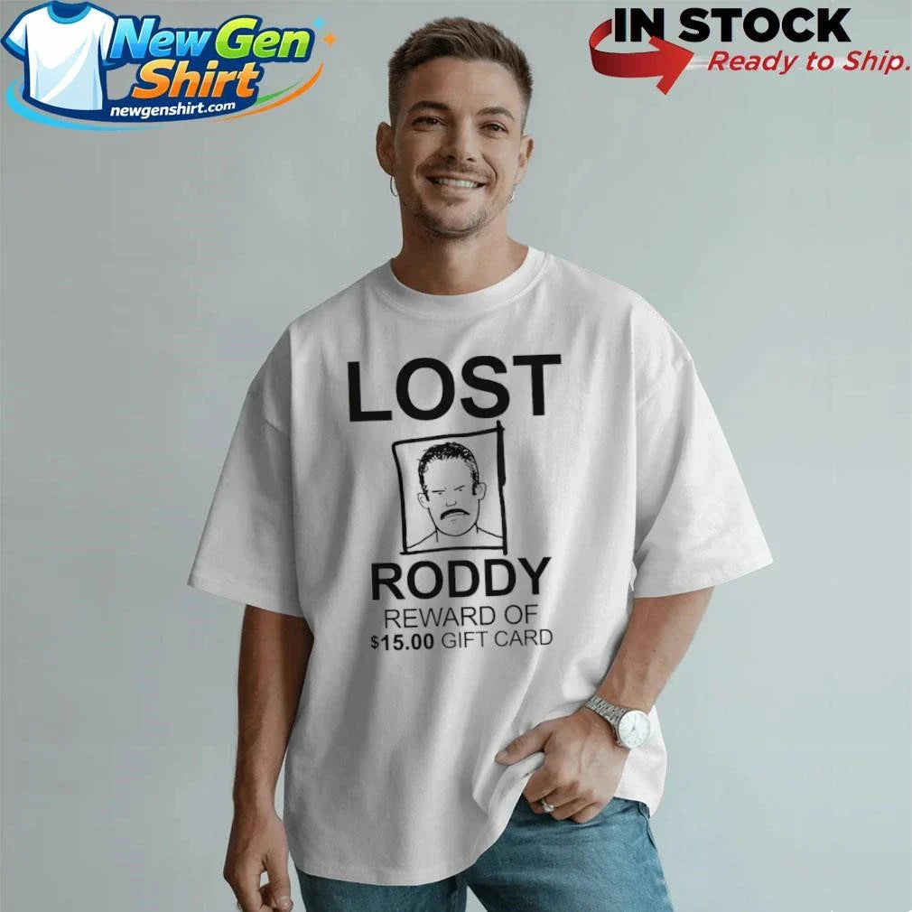 Lost Roddy Reward Of 15.00 Gift Card Shirt
