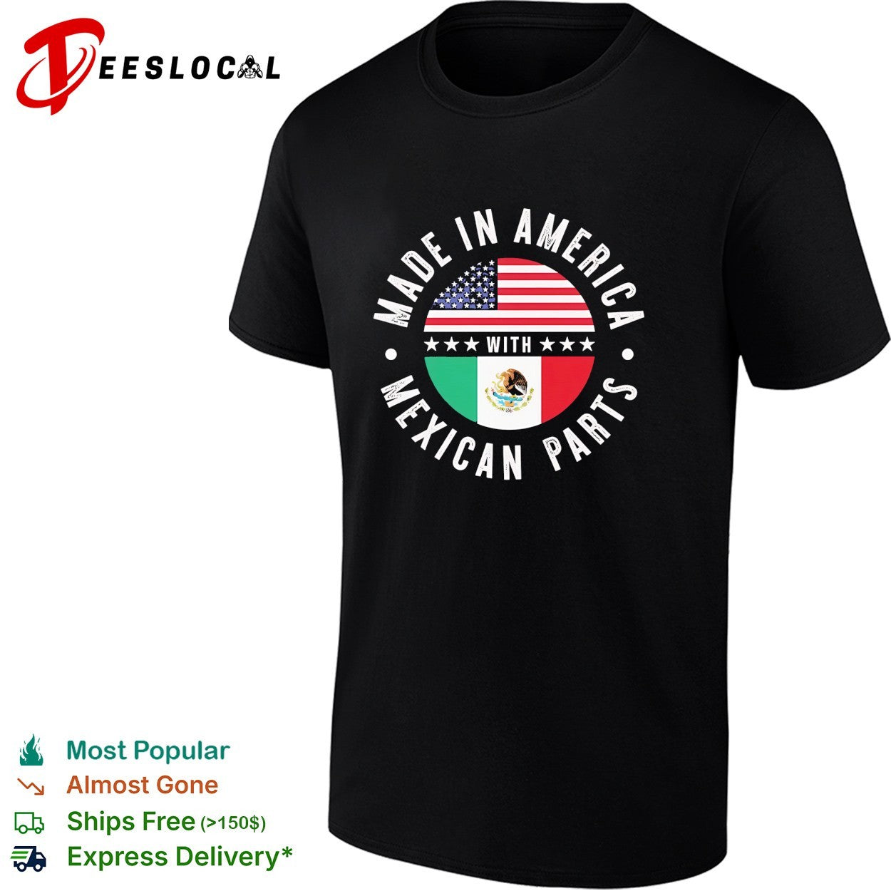 Made in America with Mexican parts funny shirt