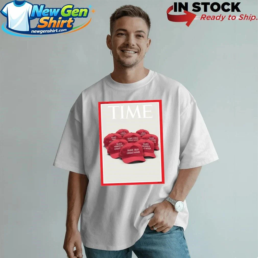 Make Iran Great Again Time Magazine’s New Cover Shirt