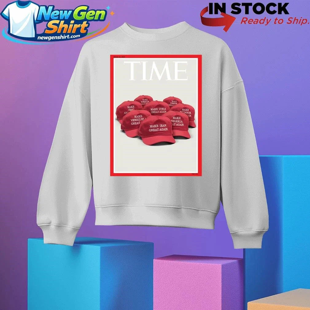 Make Iran Great Again Time Magazine’s Shirt