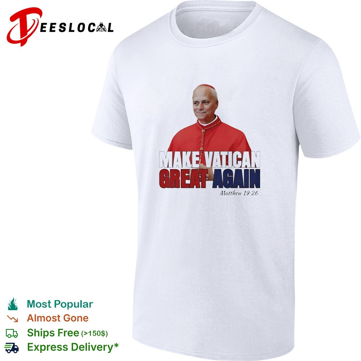Make Vatican great again cardinal Matthew 19 26 political humor shirt