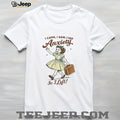 Mental Health Funny I Came Saw I Had Anxiety So I Left shirt