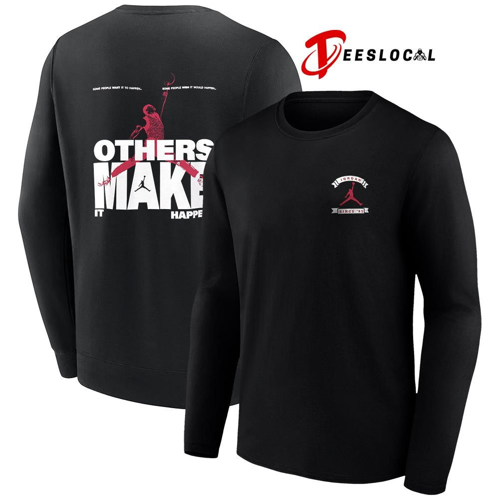 Michael Jordan some people wish it would happen others make it happen pose graphic shirt