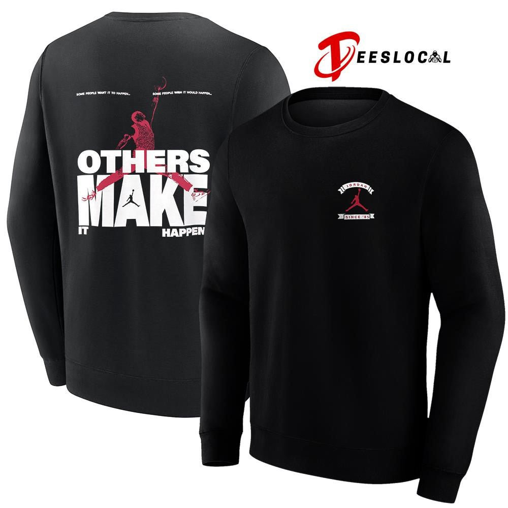 Michael Jordan some people wish it would happen others make it happen pose graphic shirt