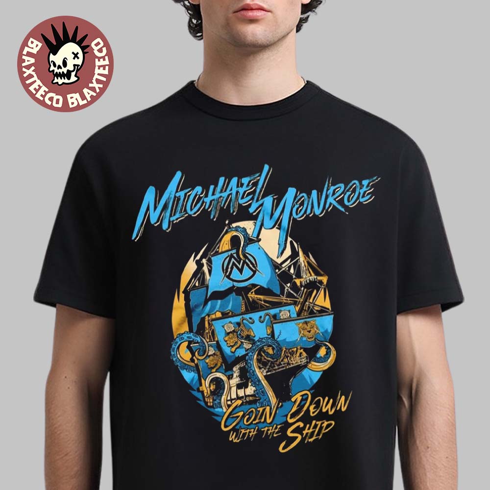Michael Monroe Underground Garage Cruise Festival 2026 Merch Tee Going Down With The Ship T-Shirt