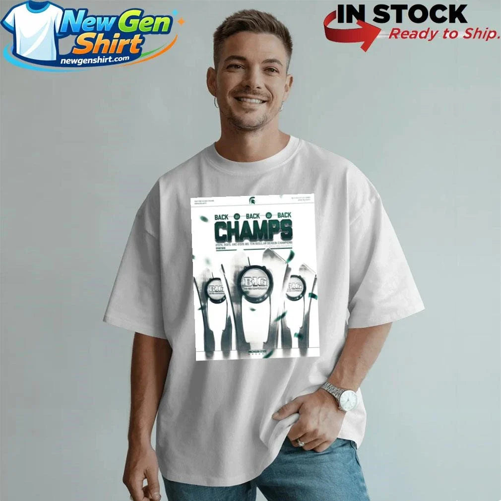 Michigan State Spartans Ice Hockey 2026 Big Ten Men’s Hockey Regular Season Champions Back To Back To Back Shirt