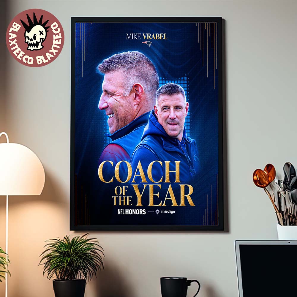 Mike Vrabel New England Patriots NFL Honors 2025 Coach Of The Year Poster Canvas
