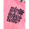 Mind Your Own Motherhood T-Shirts