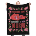 Mom To Bruh Fleece Throw Blanket