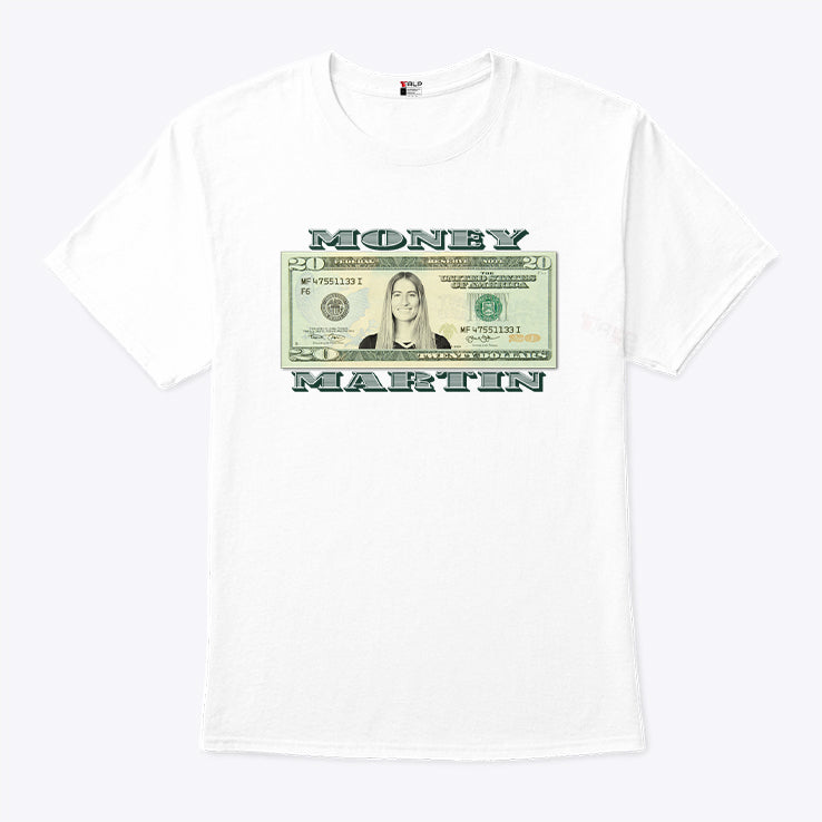 Money Martin Kate Martin Twenty Dollar Bill Shirt