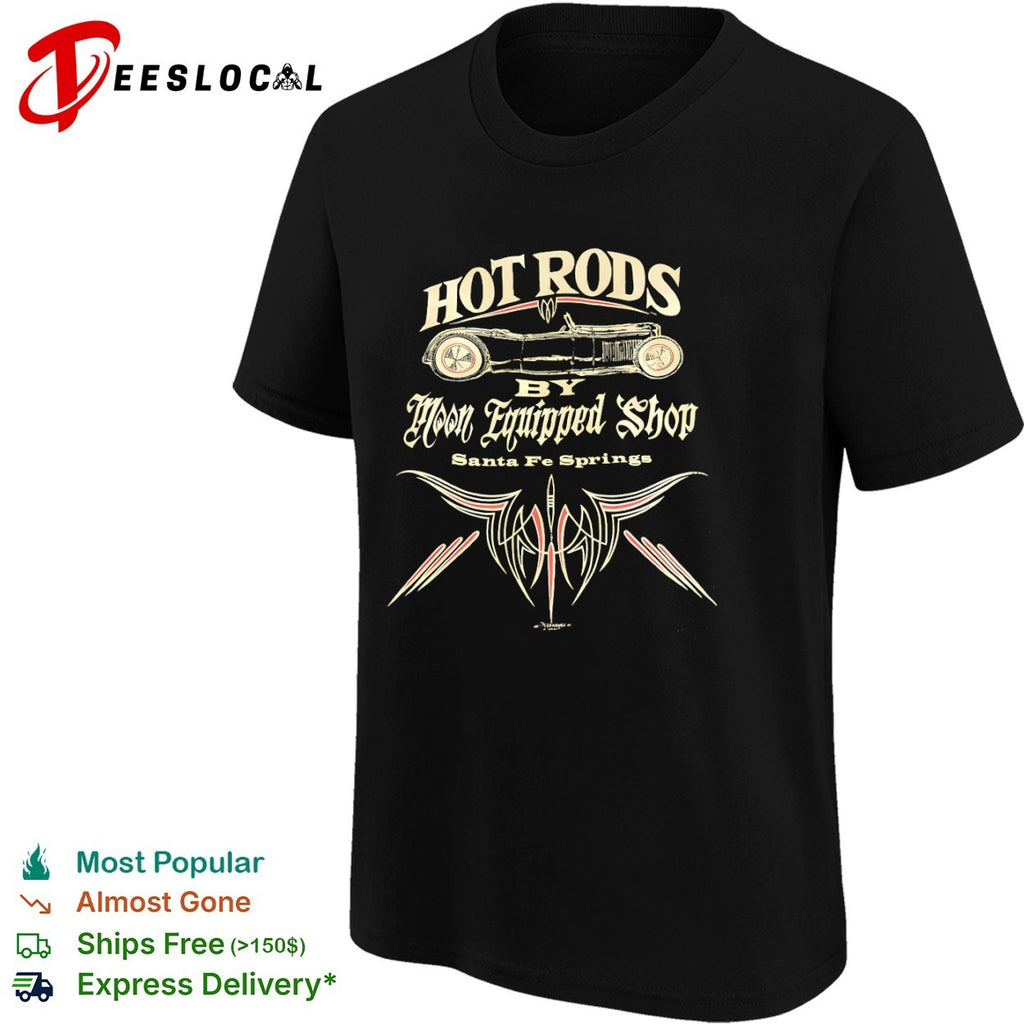 Moon Equipped Shop Santa Fe Springs vintage car hot rods by shirt