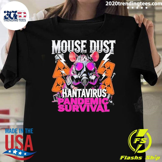 Mouse Dust Hantavirus 2026 Pandemic Survival Shirt