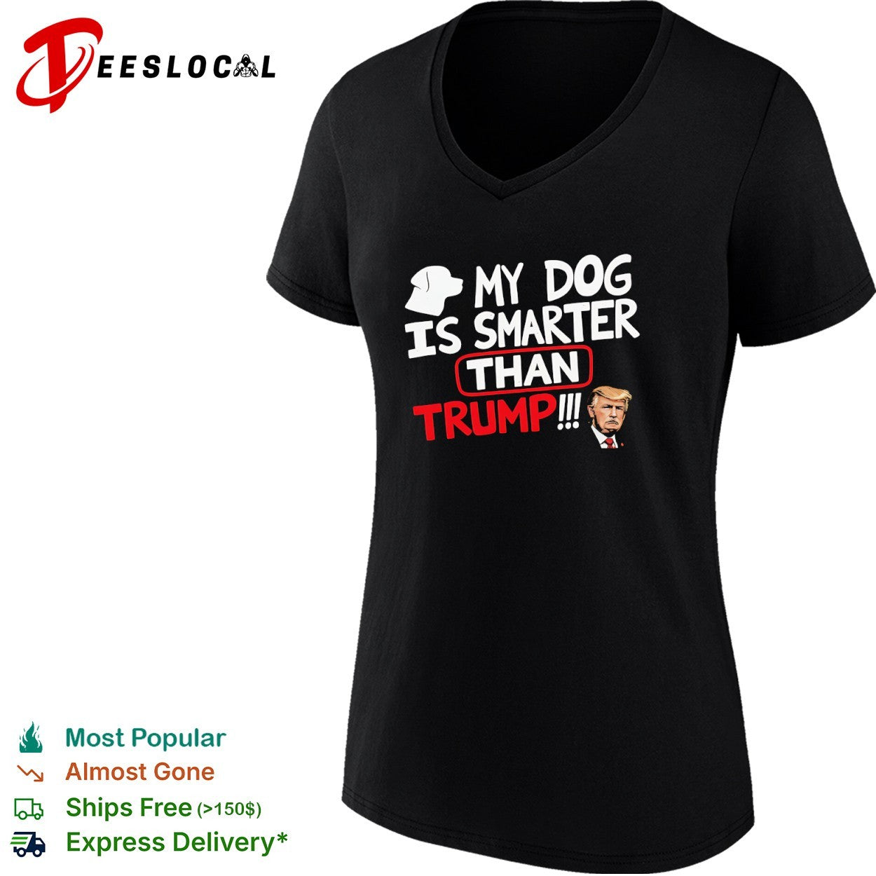 My Dog is Smarter than Trump shirt