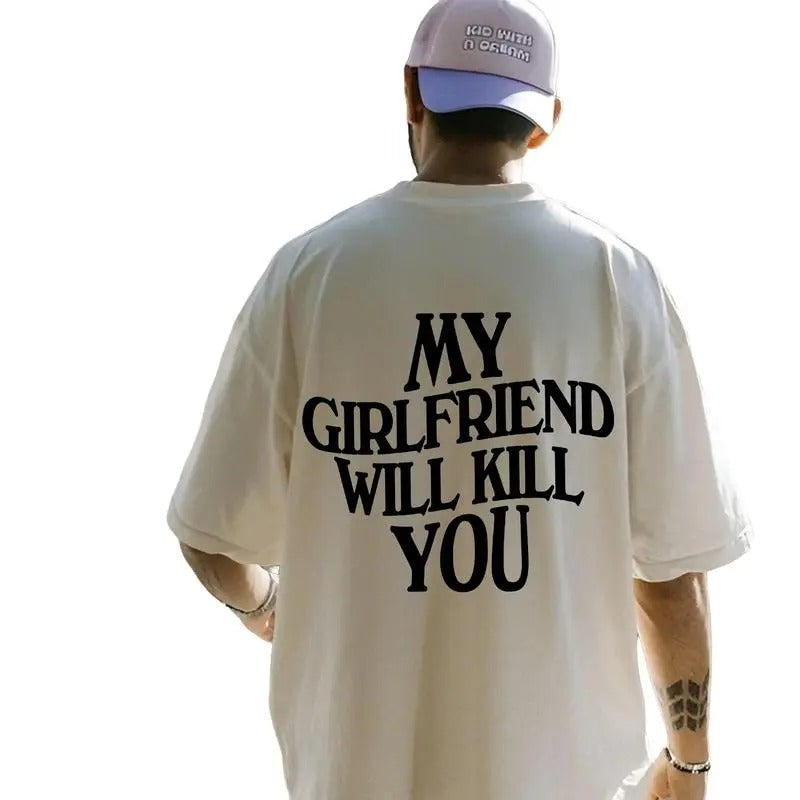 My Girlfriend Will Kiill You Shirt Couple Boy Friend Relationship Shirt Short Sleeve Shirt Menswear T-Shirts