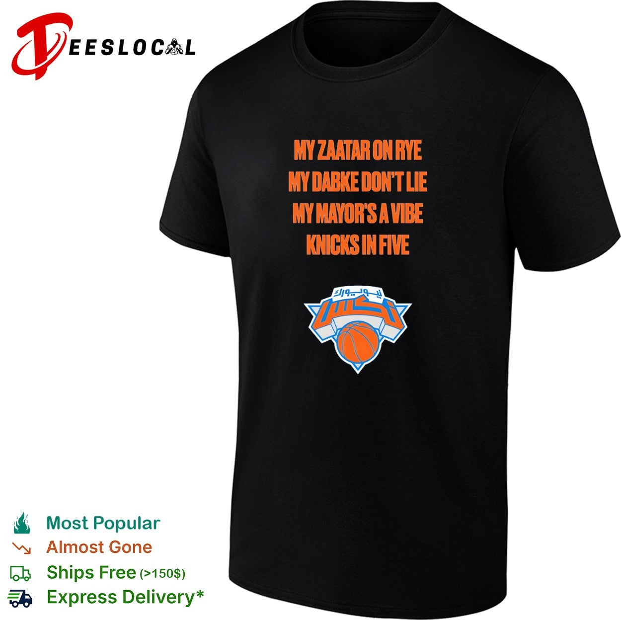 My zaatar on rye my dabke dont lie my mayors a vibe knicks in five New York Knicks logo shirt
