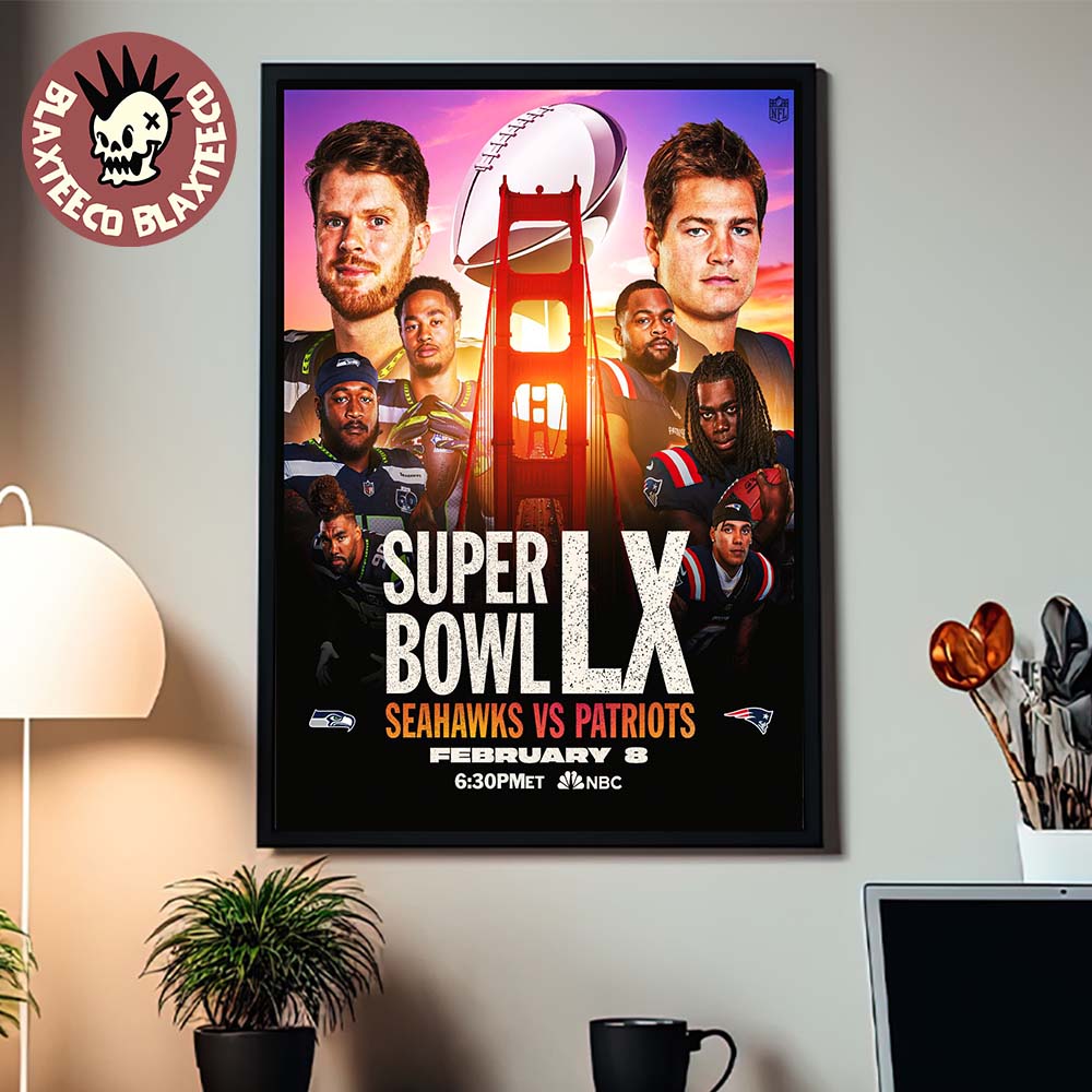 NFL Super Bowl LX 2026 Seattle Seahawks Vs New England Patriots Matchup On February 8 2026 Home Decor Poster Canvas