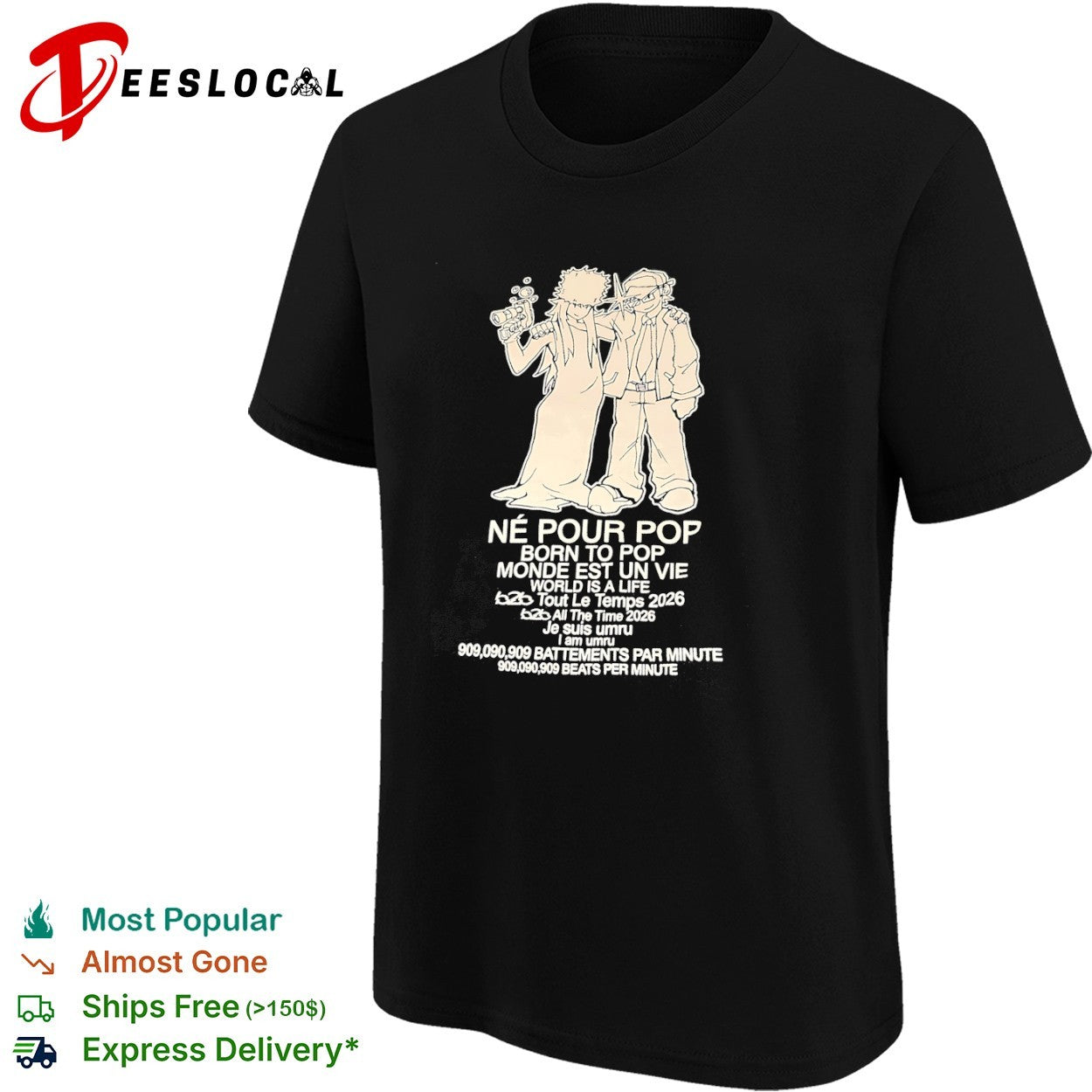 Ne pour pop born to pop monde est un vie world is a life umru 909 beats shirt