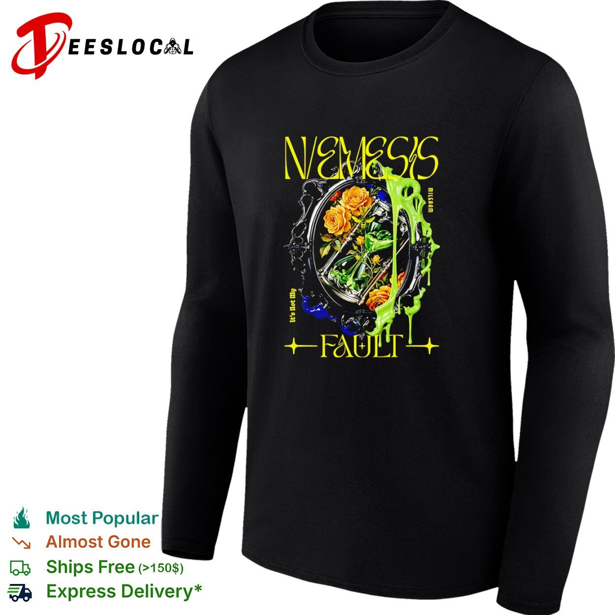 Nemesis Milgraam its not my fault shirt