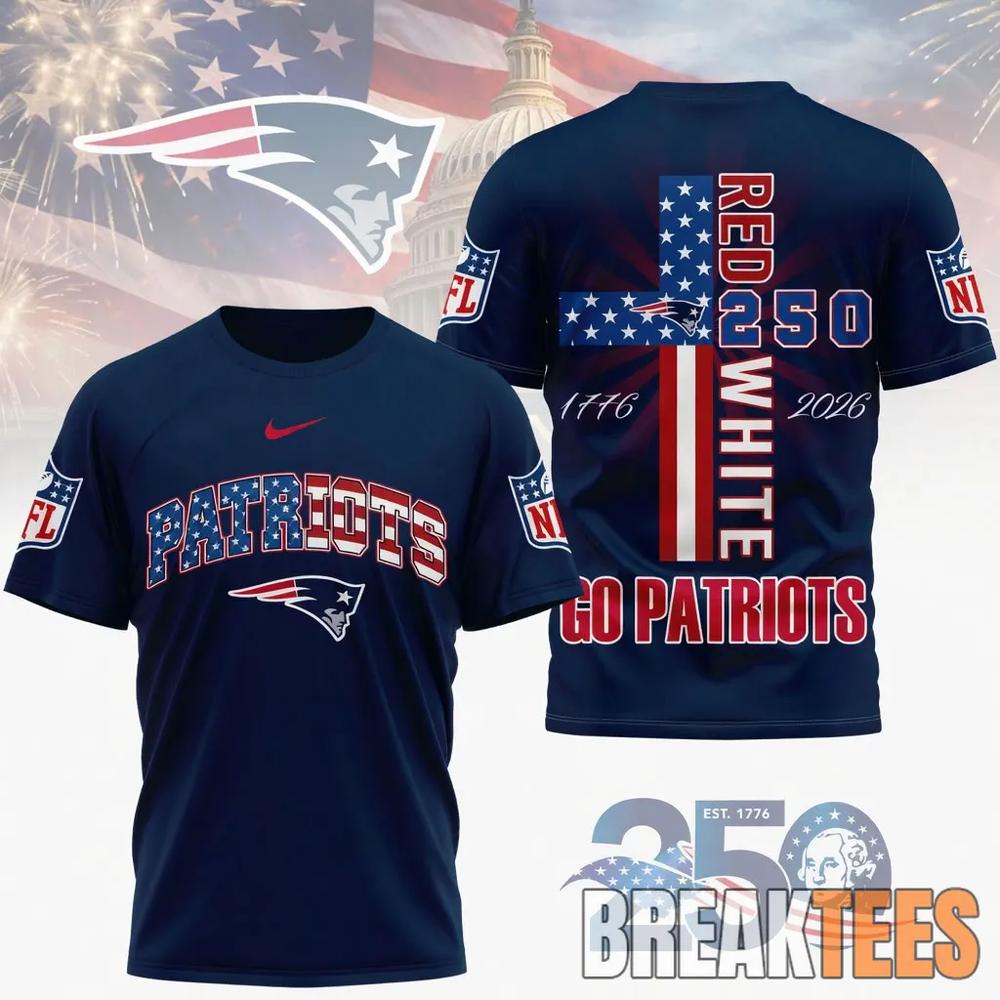 New England Patriots NFL God America 250 Years Limited Edition 3D T-Shirt