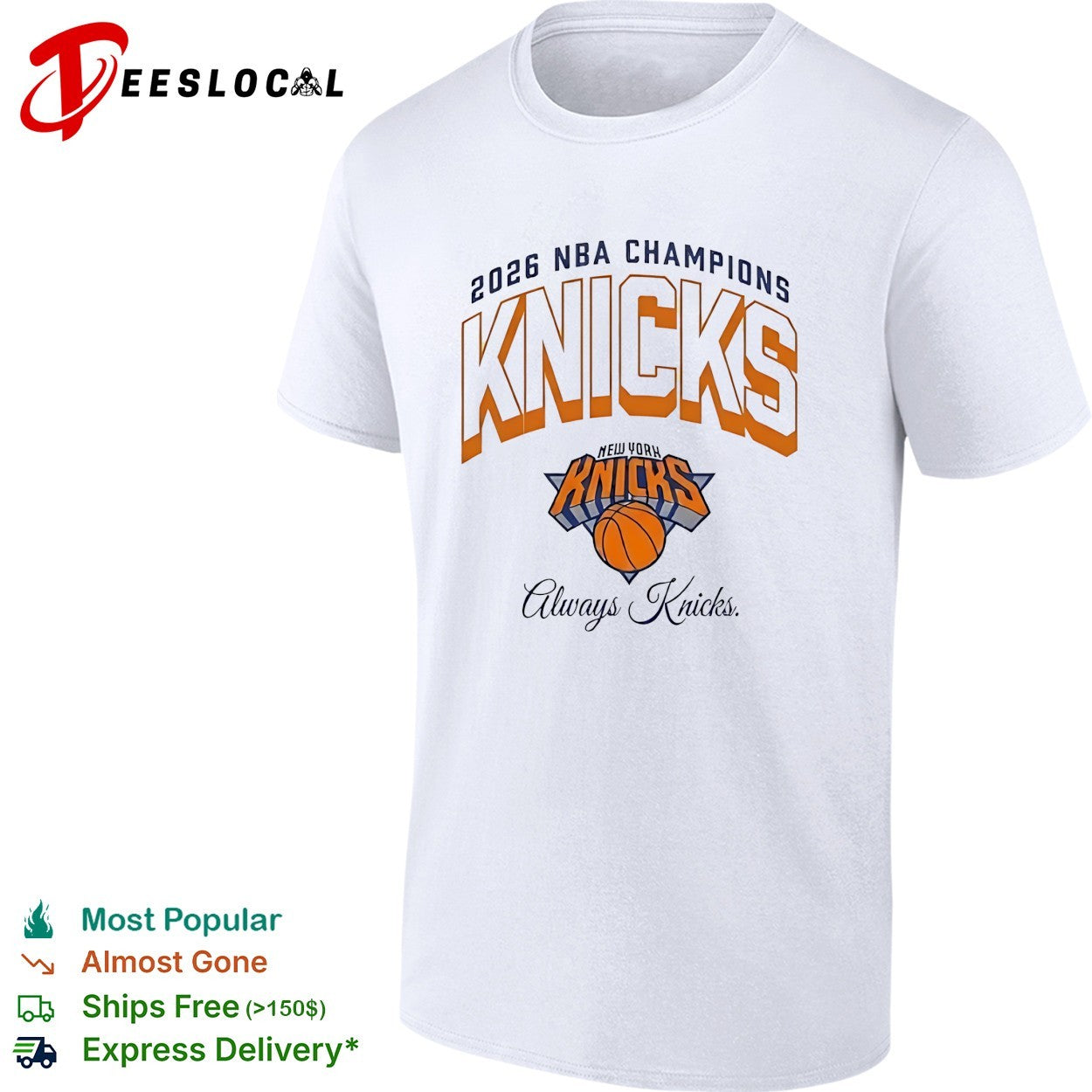 New York Knicks 2026 NBA Champions Always Knicks arch logo classic text shirt
