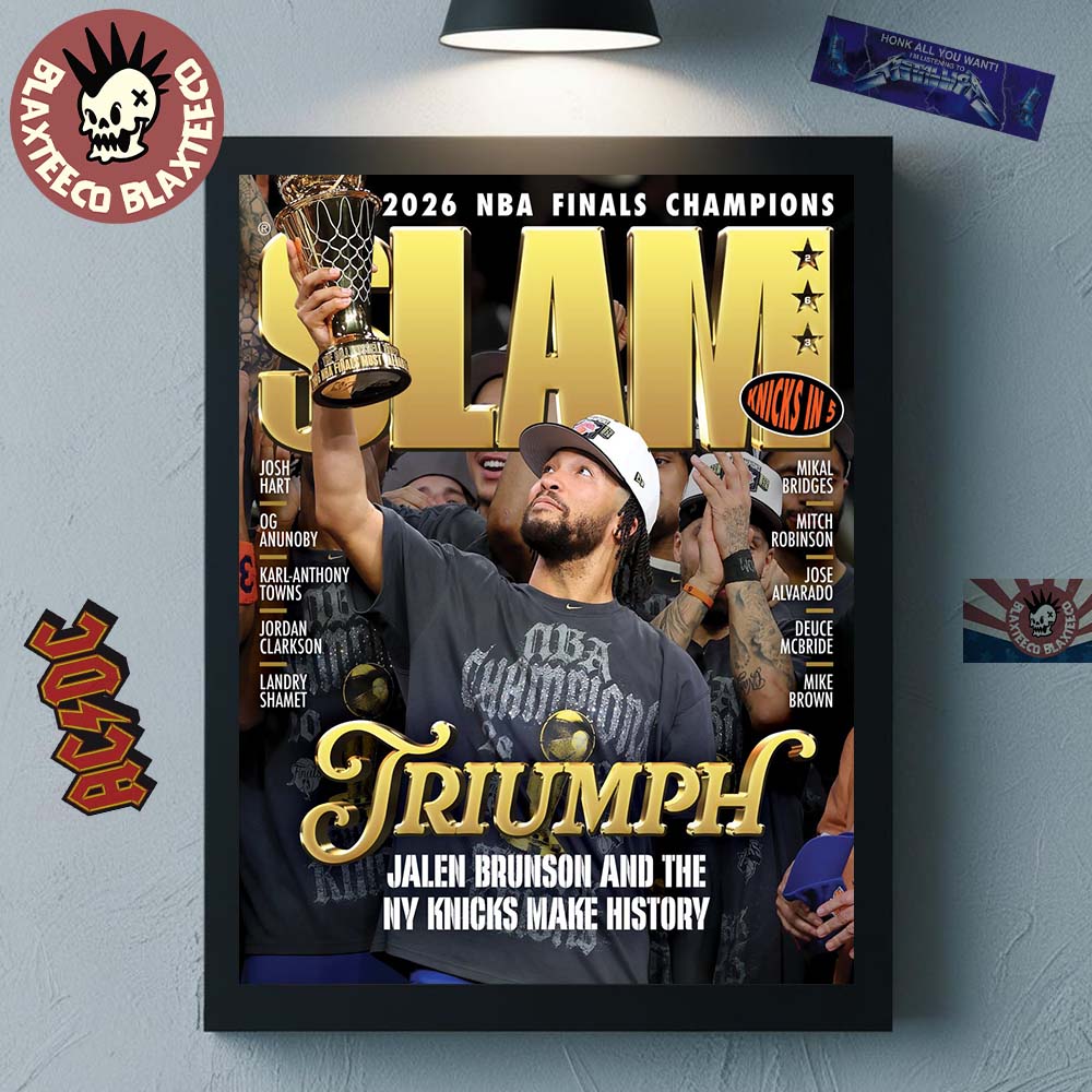 New York Knicks 2026 NBA Champions SLAM 263 Cover Triumph Jalen Brunson And The NY Knicks Make History Poster Canvas