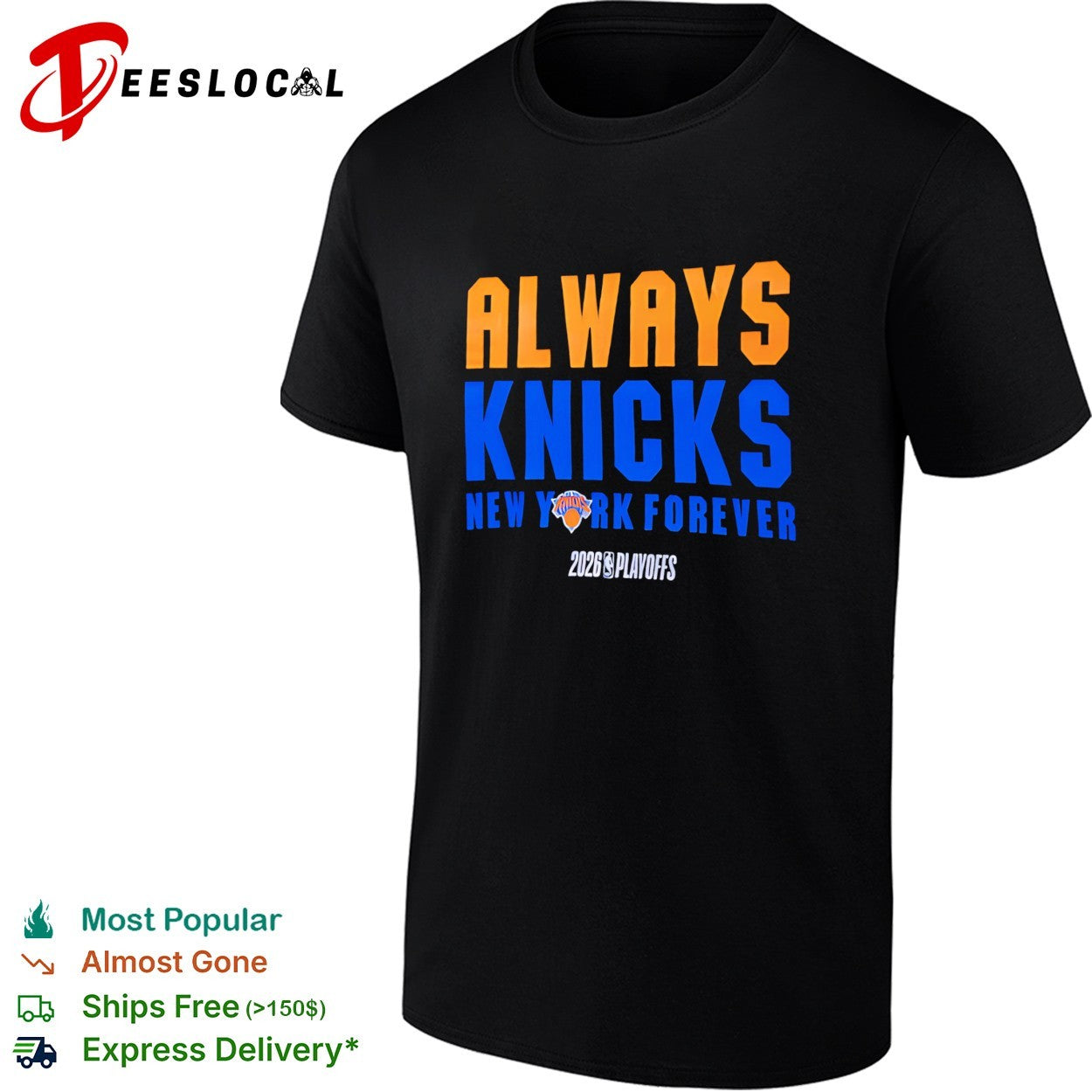 New York Knicks Always Knicks New York Forever 2026 Playoffs bold stacked text shirt