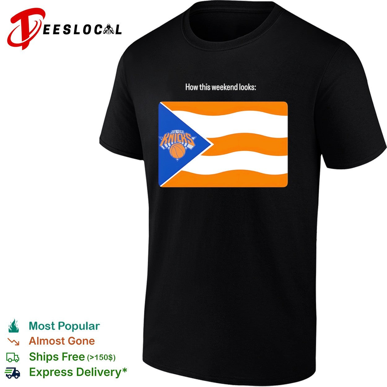 New York Knicks How this weekend looks Puerto Rico flag shirt