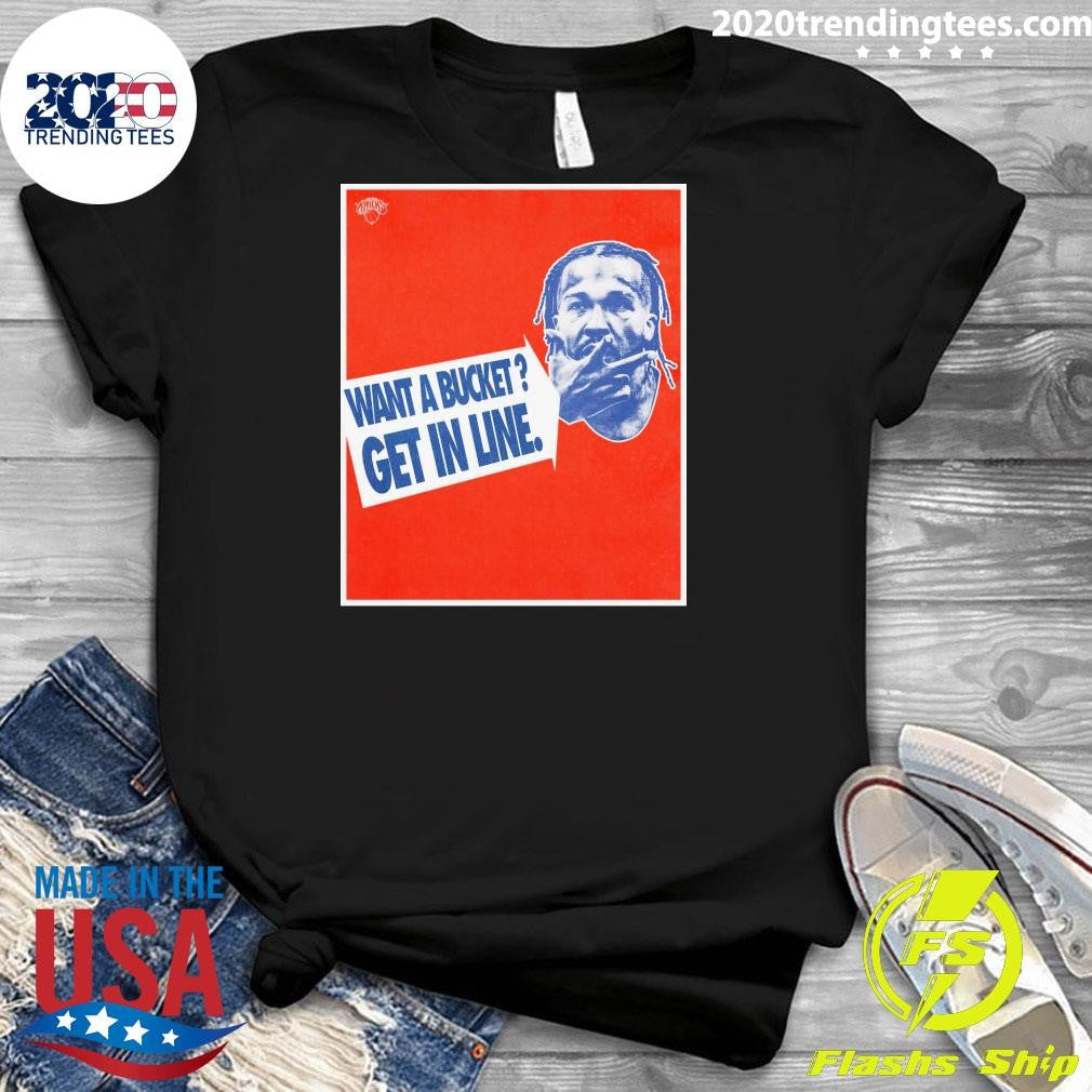 New York Knicks Jalen Brunson Want A Bucket Get In Line Shirt