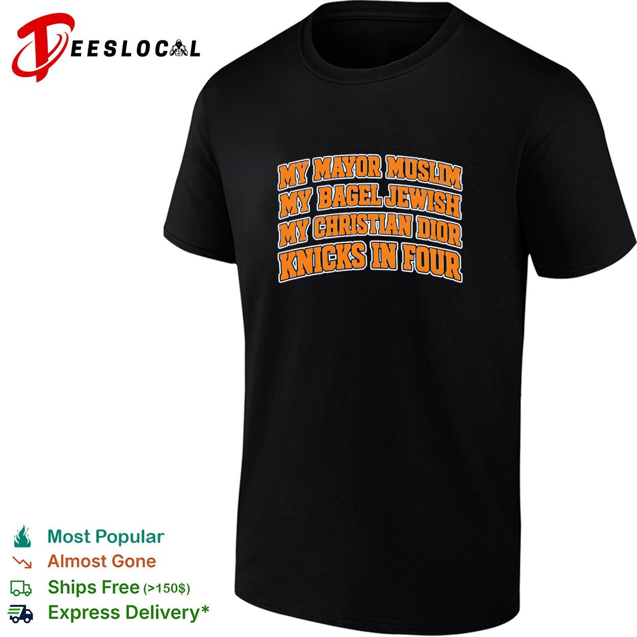 New York Knicks My Mayor Muslim My Bagel Jewish My Christian Dior and NY Team In Four arch text shirt