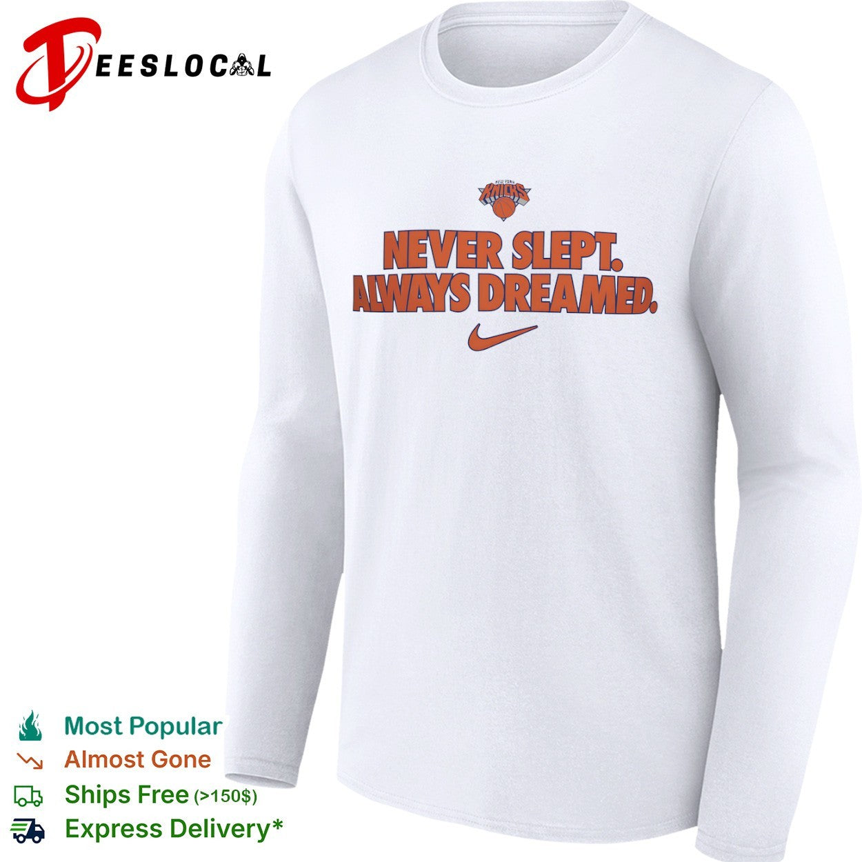 New York Knicks Never Slept Always Dreamed Nike Logo Graphic Basketball Fan shirt