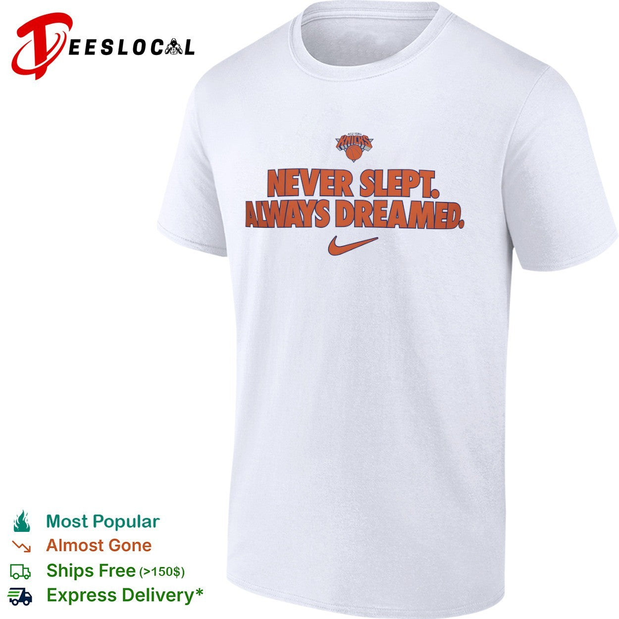 New York Knicks Never Slept Always Dreamed Nike Logo Graphic Basketball Fan shirt